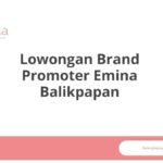 Lowongan Brand Promoter Emina Balikpapan