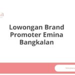 Lowongan Brand Promoter Emina Bangkalan