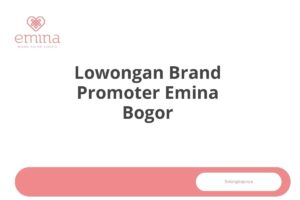 Lowongan Brand Promoter Emina Bogor