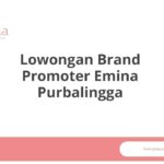 Lowongan Brand Promoter Emina Purbalingga