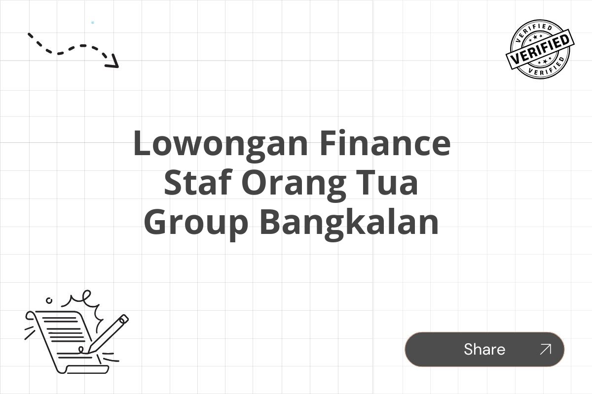 Lowongan Finance Staf Orang Tua Group Bangkalan