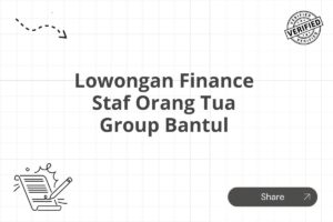 Lowongan Finance Staf Orang Tua Group Bantul