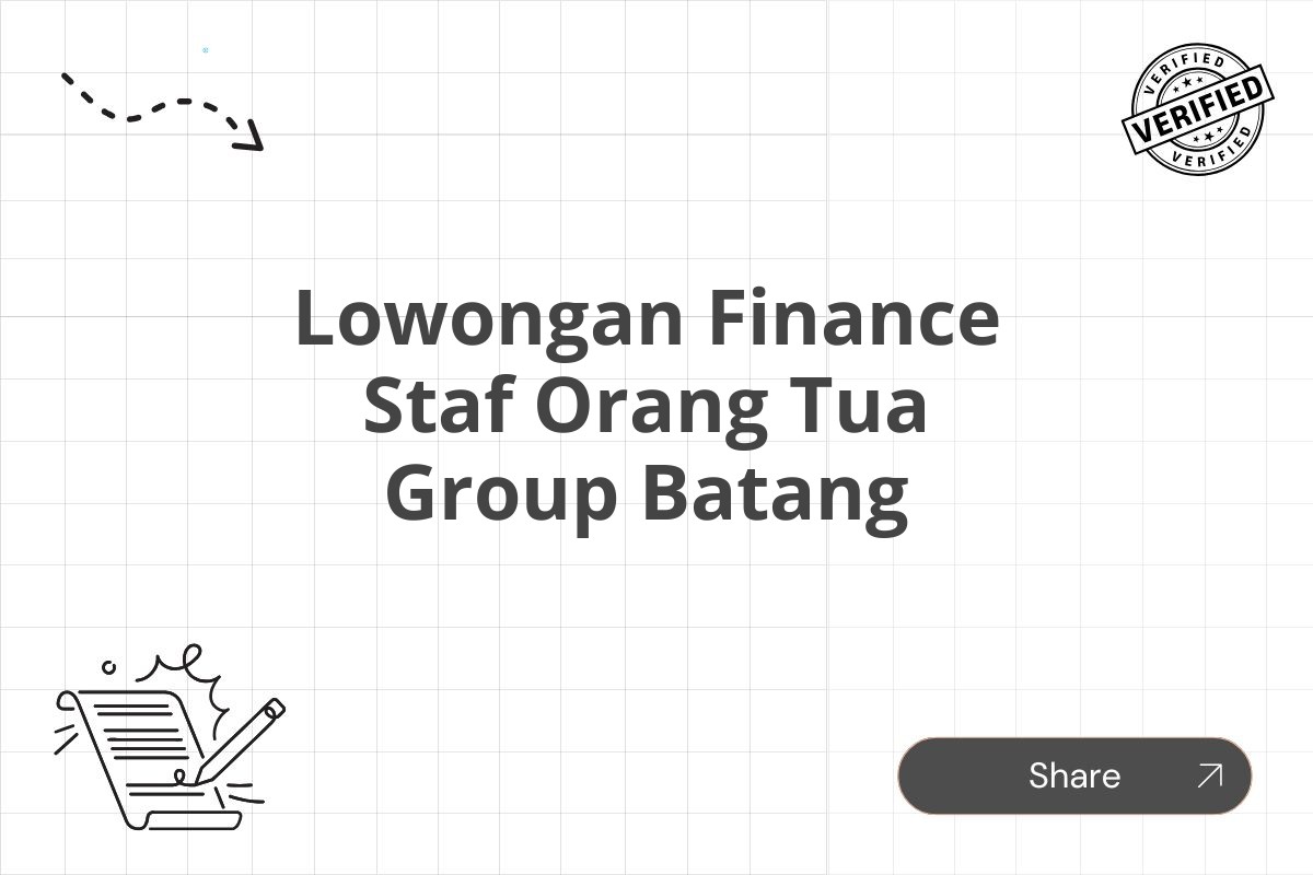 Lowongan Finance Staf Orang Tua Group Batang