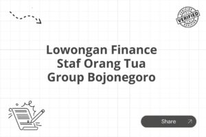 Lowongan Finance Staf Orang Tua Group Bojonegoro