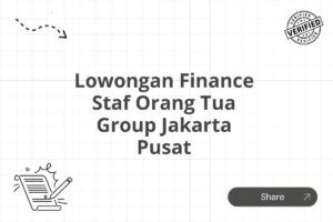 Lowongan Finance Staf Orang Tua Group Jakarta Pusat