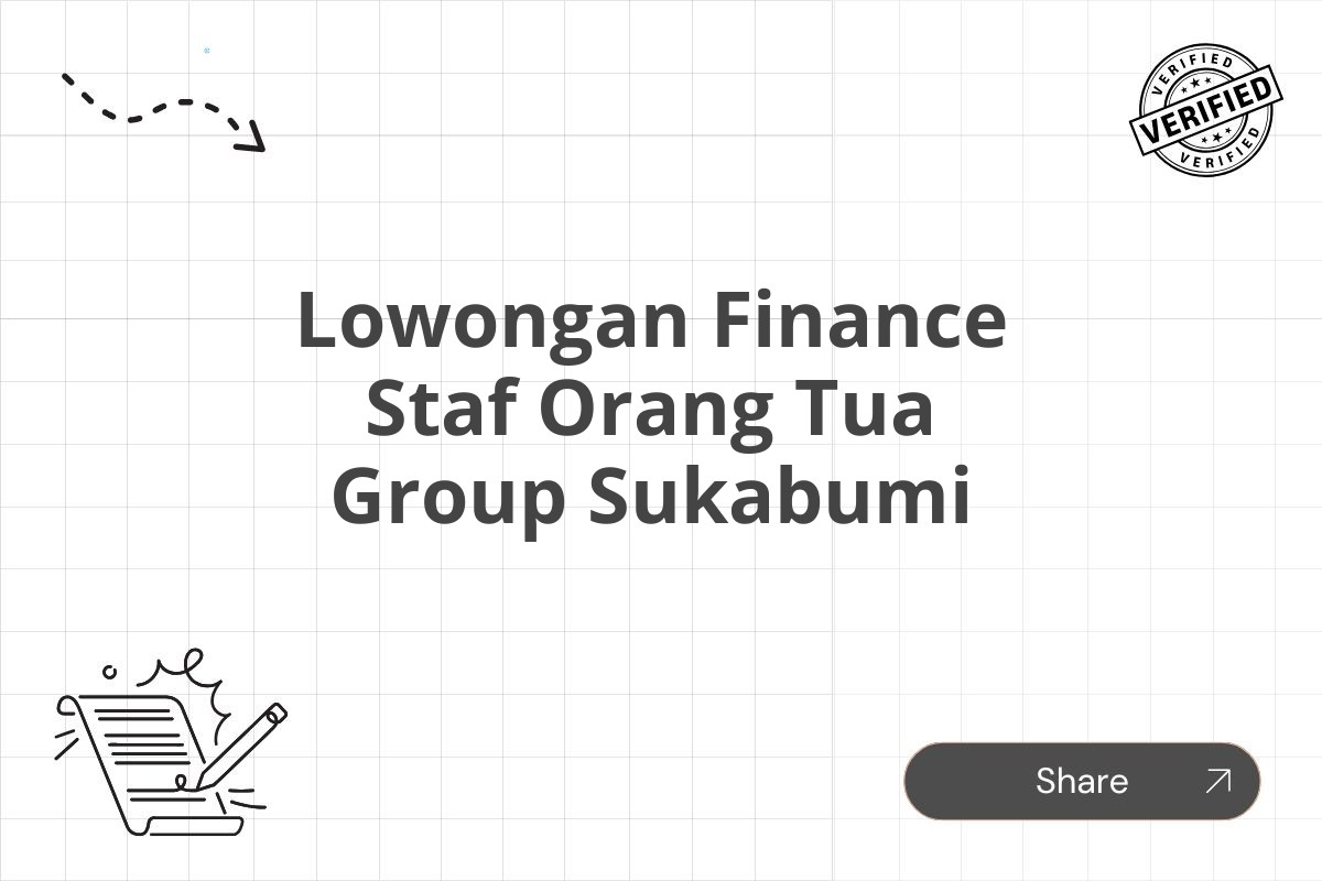 Lowongan Finance Staf Orang Tua Group Sukabumi