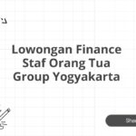 Lowongan Finance Staf Orang Tua Group Yogyakarta