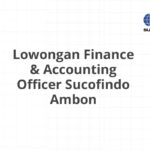 Lowongan Finance & Accounting Officer Sucofindo Ambon