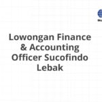 Lowongan Finance & Accounting Officer Sucofindo Lebak