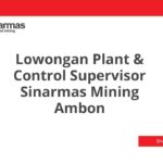 Lowongan Plant & Control Supervisor Sinarmas Mining Ambon