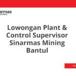 Lowongan Plant & Control Supervisor Sinarmas Mining Bantul