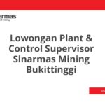 Lowongan Plant & Control Supervisor Sinarmas Mining Bukittinggi