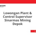 Lowongan Plant & Control Supervisor Sinarmas Mining Depok