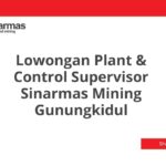 Lowongan Plant & Control Supervisor Sinarmas Mining Gunungkidul