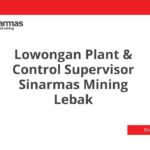 Lowongan Plant & Control Supervisor Sinarmas Mining Lebak