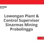 Lowongan Plant & Control Supervisor Sinarmas Mining Probolinggo