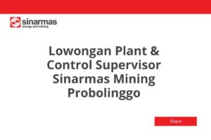 Lowongan Plant & Control Supervisor Sinarmas Mining Probolinggo