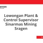 Lowongan Plant & Control Supervisor Sinarmas Mining Sragen