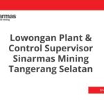 Lowongan Plant & Control Supervisor Sinarmas Mining Tangerang Selatan