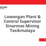 Lowongan Plant & Control Supervisor Sinarmas Mining Tasikmalaya