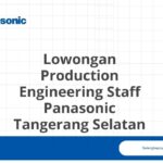 Lowongan Production Engineering Staff Panasonic Tangerang Selatan