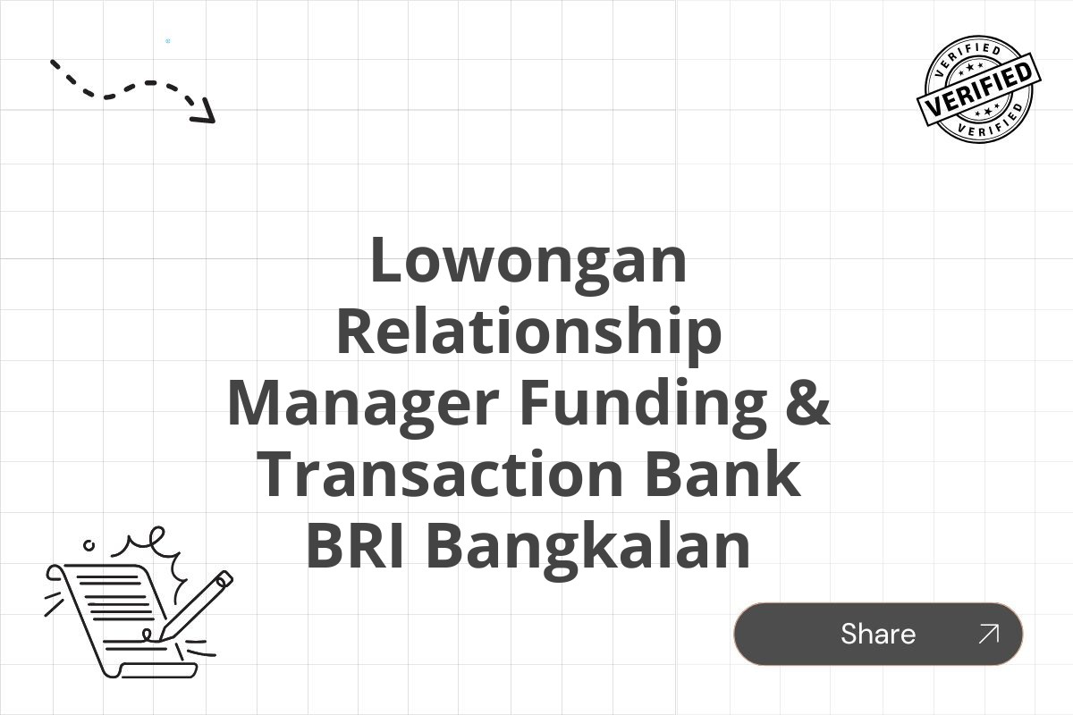 Lowongan Relationship Manager Funding & Transaction Bank BRI Bangkalan