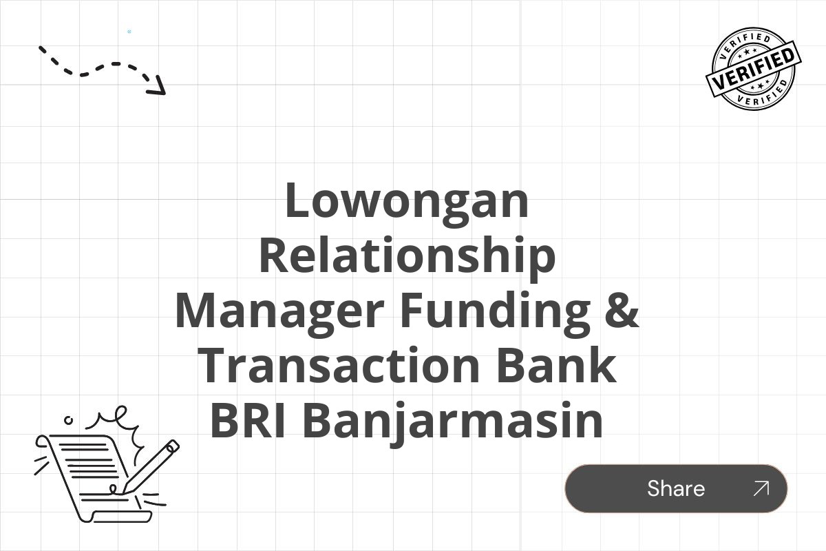 Lowongan Relationship Manager Funding & Transaction Bank BRI Banjarmasin