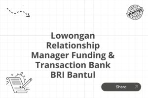 Lowongan Relationship Manager Funding & Transaction Bank BRI Bantul