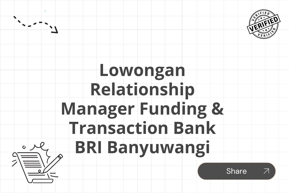 Lowongan Relationship Manager Funding & Transaction Bank BRI Banyuwangi