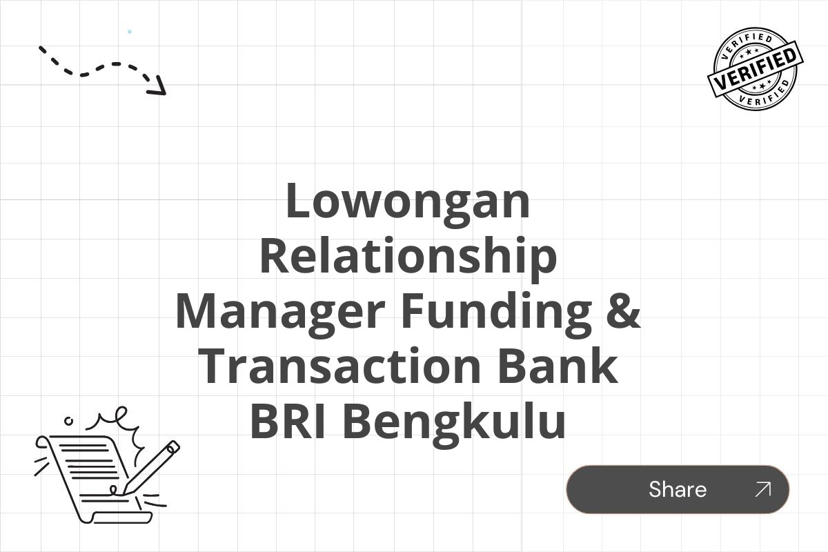 Lowongan Relationship Manager Funding & Transaction Bank BRI Bengkulu