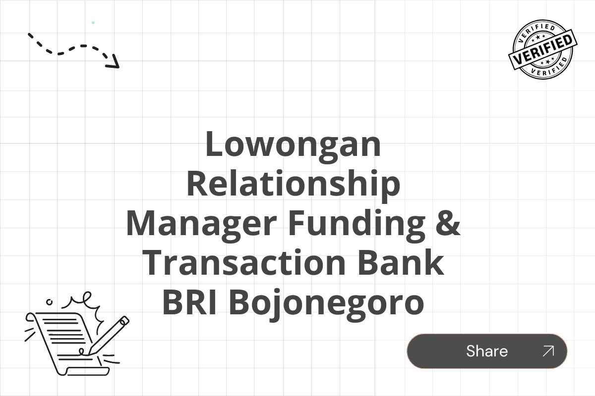 Lowongan Relationship Manager Funding & Transaction Bank BRI Bojonegoro