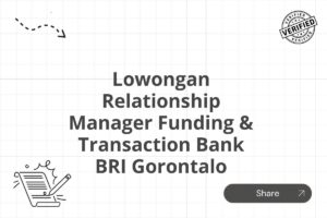 Lowongan Relationship Manager Funding & Transaction Bank BRI Gorontalo