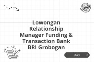 Lowongan Relationship Manager Funding & Transaction Bank BRI Grobogan