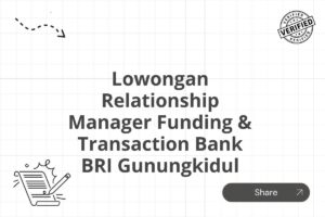 Lowongan Relationship Manager Funding & Transaction Bank BRI Gunungkidul