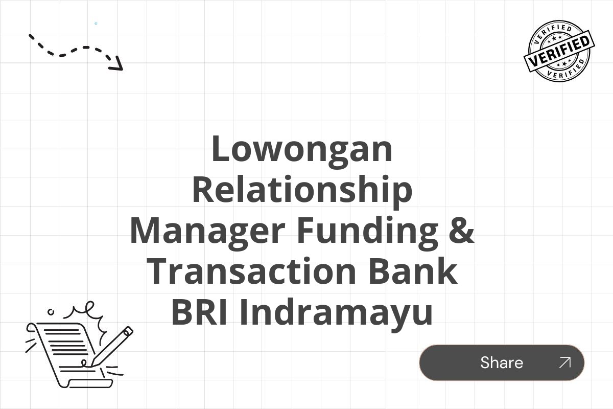 Lowongan Relationship Manager Funding & Transaction Bank BRI Indramayu