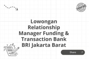 Lowongan Relationship Manager Funding & Transaction Bank BRI Jakarta Barat