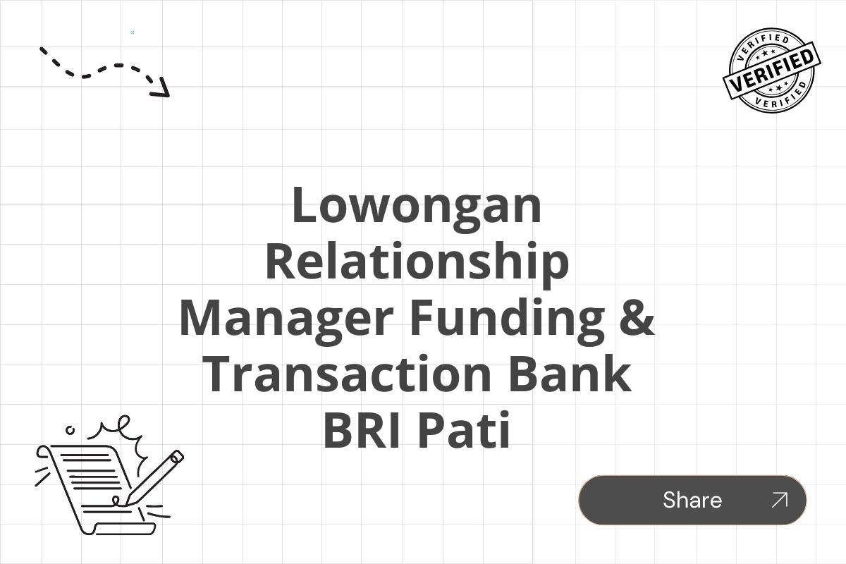 Lowongan Relationship Manager Funding & Transaction Bank BRI Pati