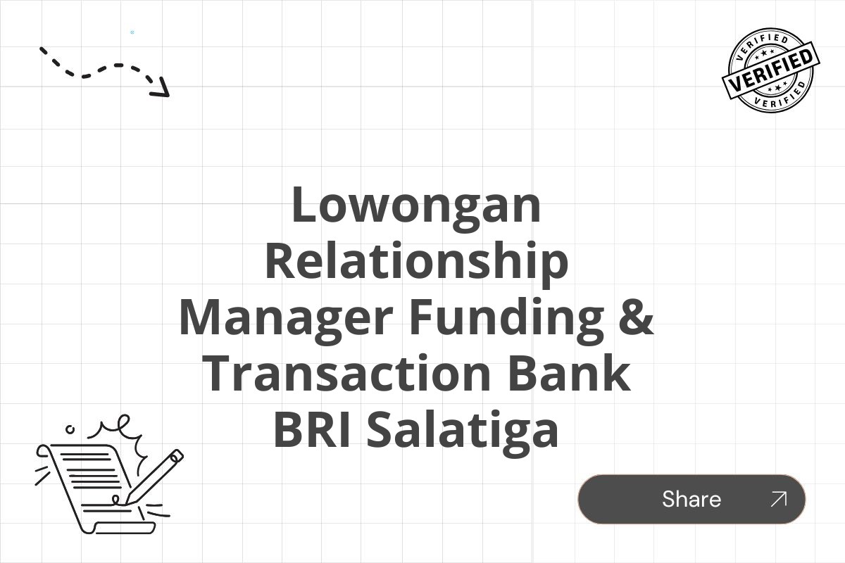 Lowongan Relationship Manager Funding & Transaction Bank BRI Salatiga