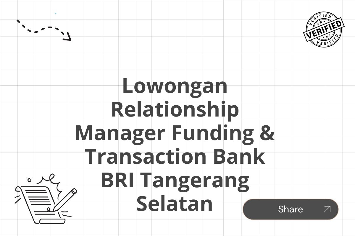 Lowongan Relationship Manager Funding & Transaction Bank BRI Tangerang Selatan