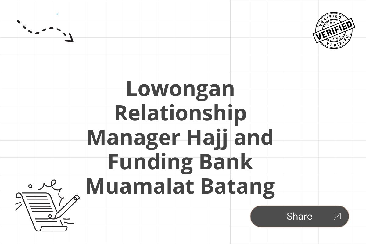 Lowongan Relationship Manager Hajj and Funding Bank Muamalat Batang