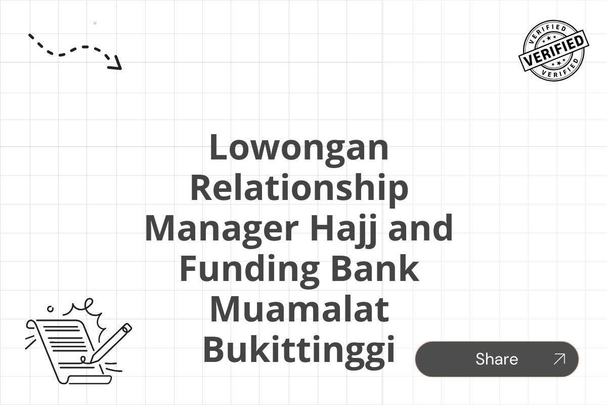 Lowongan Relationship Manager Hajj and Funding Bank Muamalat Bukittinggi