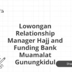 Lowongan Relationship Manager Hajj and Funding Bank Muamalat Gunungkidul