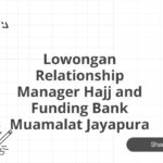 Lowongan Relationship Manager Hajj and Funding Bank Muamalat Jayapura