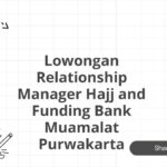 Lowongan Relationship Manager Hajj and Funding Bank Muamalat Purwakarta