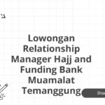 Lowongan Relationship Manager Hajj and Funding Bank Muamalat Temanggung