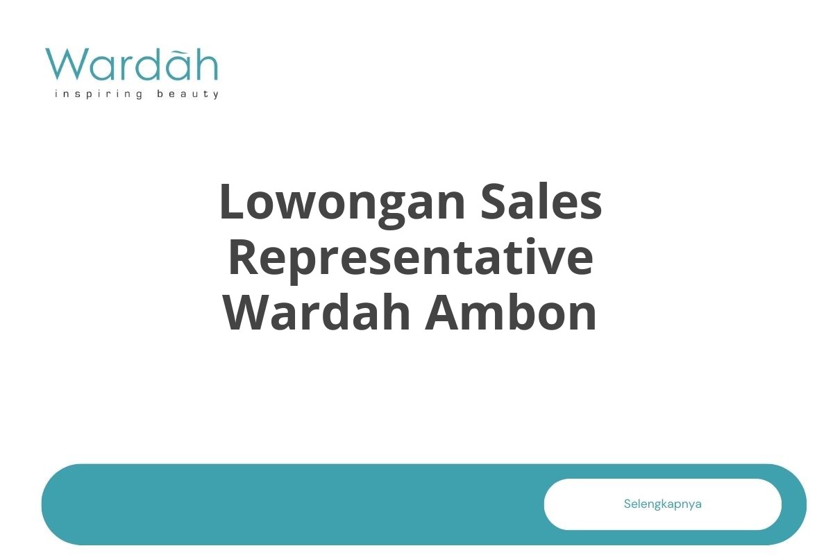 Lowongan Sales Representative Wardah Ambon