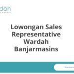 Lowongan Sales Representative Wardah Banjarmasins