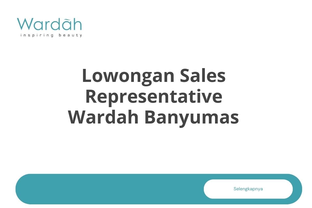 Lowongan Sales Representative Wardah Banyumas