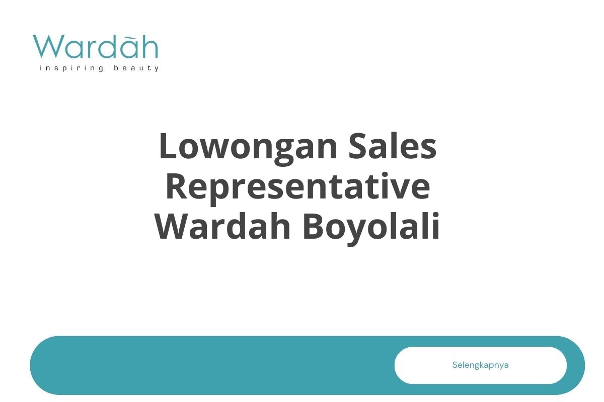 Lowongan Sales Representative Wardah Boyolali