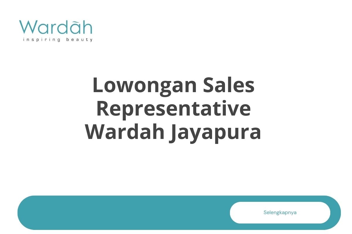 Lowongan Sales Representative Wardah Jayapura